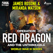 Operation Red Dragon and the Unthinkable - Miranda Watson, James Rosone (ISBN 9788726576146)