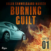 Burning Guilt - Chapter 1 - Inger Gammelgaard Madsen (ISBN 9788726625493)