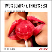 Two's Company, Three's Best – and other erotic short stories from Cupido - Cupido (ISBN 9788726545920)