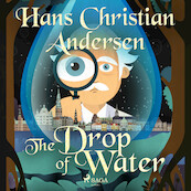 The Drop of Water - Hans Christian Andersen (ISBN 9788726630268)