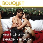 Kerst in zijn armen - Sharon Kendrick (ISBN 9789402761016)