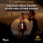 B. J. Harrison Reads The Man from Snowy River and Other Poems - Banjo Paterson (ISBN 9788726573541)