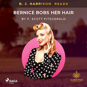 B. J. Harrison Reads Bernice Bobs Her Hair - F. Scott. Fitzgerald (ISBN 9788726574036)