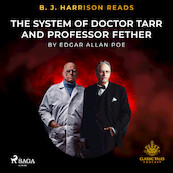 B. J. Harrison Reads The System of Doctor Tarr and Professor Fether - Edgar Allan Poe (ISBN 9788726573800)