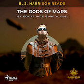 B. J. Harrison Reads The Gods of Mars - Edgar Rice Burroughs (ISBN 9788726573862)