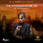 B. J. Harrison Reads The Mysterious Dr. Ox - Jules Verne (ISBN 9788726572896)