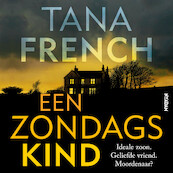 Een zondagskind - Tana French (ISBN 9789046828458)