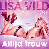Altijd trouw - erotisch verhaal - Lisa Vild (ISBN 9788726335095)