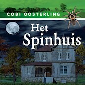 Het spinhuis - Cobi Oosterling (ISBN 9789462176188)