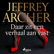 Daar zit een verhaal aan vast - Jeffrey Archer (ISBN 9788726488258)