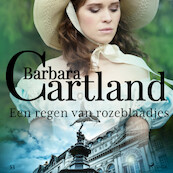 Een regen van rozeblaadjes - Barbara Cartland (ISBN 9788726748482)