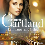 Een troostend licht - Barbara Cartland (ISBN 9788726752113)