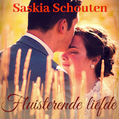Fluisterende liefde - Saskia Schouten (ISBN 9789462176249)