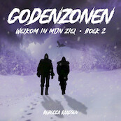 Welkom in mijn ziel - boek 2: Godenzonen - Rebecca Raadsen (ISBN 9789462176294)