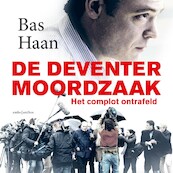 De Deventer moordzaak - Bas Haan (ISBN 9789026356117)