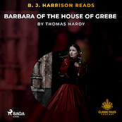 B. J. Harrison Reads Barbara of the House of Grebe - Thomas Hardy (ISBN 9788726575668)