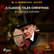 B. J. Harrison Reads A Classic Tales Christmas - Various Authors (ISBN 9788726575712)