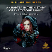 B. J. Harrison Reads A Chapter in the History of the Tyrone Family - Sheridan le Fanu (ISBN 9788726577150)