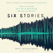 Six stories - Matt Wesolowski (ISBN 9789046174524)