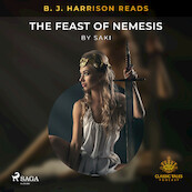B. J. Harrison Reads The Feast of Nemesis - Saki (ISBN 9788726575538)
