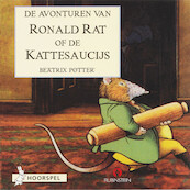 De avonturen van Ronald Rat of de Kattesaucijs - Beatrix Potter (ISBN 9789047632481)