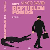 Het reptielenfonds - Vinco David (ISBN 9789462176447)