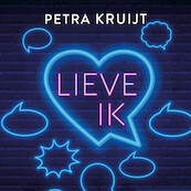 Lieve ik - Petra Kruijt (ISBN 9789020539707)