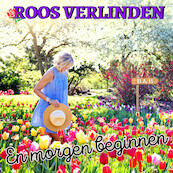 En morgen beginnen - Roos Verlinden (ISBN 9789462176089)