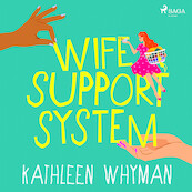Wife Support System - Kathleen Whyman (ISBN 9788726700176)