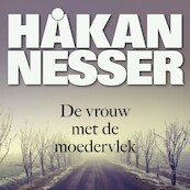 De vrouw met de moedervlek - Håkan Nesser (ISBN 9789044545012)