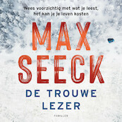 De trouwe lezer - Max Seeck (ISBN 9789046173664)
