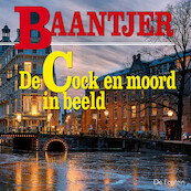 De Cock en moord in beeld - A.C. Baantjer (ISBN 9789026156014)