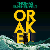Orakel - Thomas Olde Heuvelt (ISBN 9789052863467)