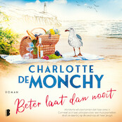 Beter laat dan nooit - Charlotte de Monchy (ISBN 9789052863733)