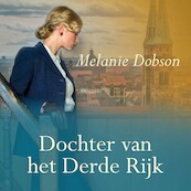 Dochter van het Derde Rijk - Melanie Dobson (ISBN 9789029730938)