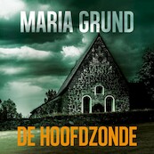 De hoofdzonde - Maria Grund (ISBN 9789021428376)