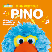 Mijn vriendje Pino - Sesamstraat (ISBN 9789047630937)