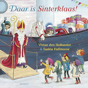 Daar is Sinterklaas! - Vivian den Hollander (ISBN 9789021681771)