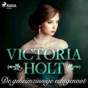 De geheimzinnige echtgenoot - Victoria Holt (ISBN 9788726955637)