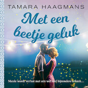 Met een beetje geluk - Tamara Haagmans (ISBN 9789024596270)