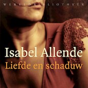 Liefde en schaduw - Isabel Allende (ISBN 9789028451872)