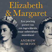Elizabeth & Margaret - Andrew Morton (ISBN 9789026358098)