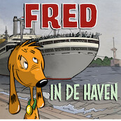 Fred in de haven - Joris Lutz, Bram Klein, Bram Wijtman (ISBN 9789078388258)