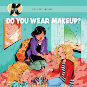K for Kara 21 - Do You Wear Makeup? - Line Kyed Knudsen (ISBN 9788726871630)
