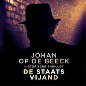 De staatsvijand - Johan Op de Beeck (ISBN 9789464100969)