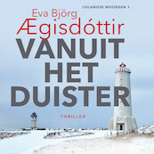 Vanuit het duister - Eva Björg Aegisdóttir (ISBN 9789026158414)