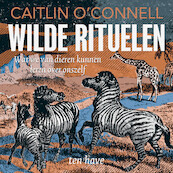 Wilde rituelen - Caitlin O'Connel (ISBN 9789025909635)