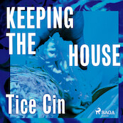 Keeping the House - Tice Cin (ISBN 9788728047590)