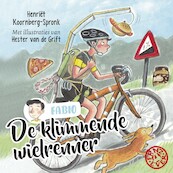De klimmende wielrenner - Henriët Koornberg-Spronk, Hester van de Grift (ISBN 9789026625220)