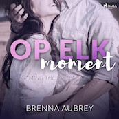 Op elk moment - Brenna Aubrey (ISBN 9788726914955)